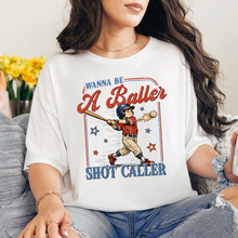 Load image into Gallery viewer, Wanna Be A Baller Graphic Tee