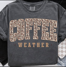Load image into Gallery viewer, Coffee weather
