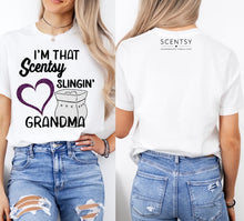 Load image into Gallery viewer, Scentsy Build your own tee- Im that Scentsy slingin‘ GRANDMA
