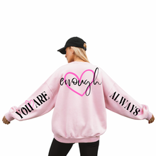 Load image into Gallery viewer, You are enough always words on my back
