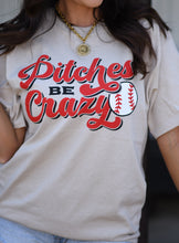 Load image into Gallery viewer, Pitches Be Crazy Tee

