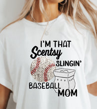 Load image into Gallery viewer, Scentsy Build your own tee- Im that Scentsy slingin&#39; BASEBALL  mom
