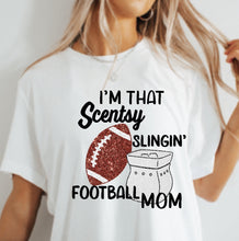 Load image into Gallery viewer, Scentsy Build your own tee- Im that Scentsy slingin&#39; FOOTBALL  mom
