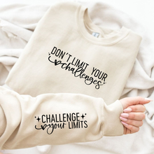 Load image into Gallery viewer, The Limit Your Challenges...Challenge Your Limits
