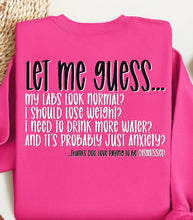 Load image into Gallery viewer, Let me guess
