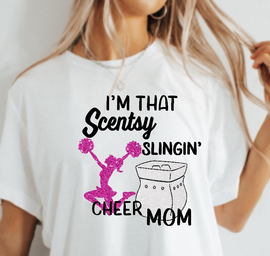 Scentsy Build your own tee- Im that Scentsy slingin' CHEER mom