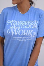 Load image into Gallery viewer, **SALE** RTS Blue Motherhood Is Kingdom Work Distressed Tee
