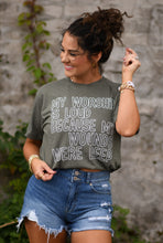 Load image into Gallery viewer, My Worship Is Loud Becuase My Wounds Were Deep Tee
