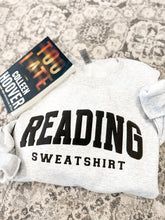 Load image into Gallery viewer, Reading sweatshirt
