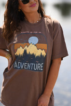 Load image into Gallery viewer, Always Up For An Adventure Tee

