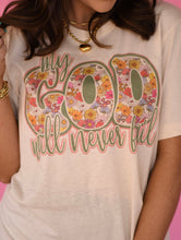 Load image into Gallery viewer, My God Will Never Fail Floral Tee
