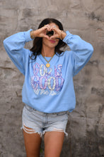 Load image into Gallery viewer, God Is Good All The Time Sweatshirts
