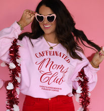Load image into Gallery viewer, Caffeinated Moms Club Sweatshirt
