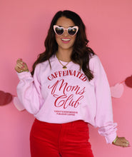 Load image into Gallery viewer, Caffeinated Moms Club Sweatshirt
