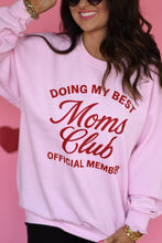 Load image into Gallery viewer, Doing My Best Moms Club Sweatshirt
