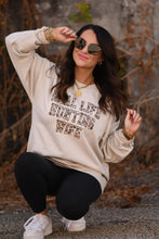 Load image into Gallery viewer, Real Life Hunting Wife Tee / Sweatshirt
