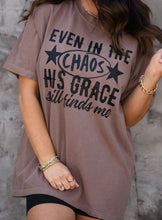 Load image into Gallery viewer, Even In The Chaos His Grace Still Finds Me
