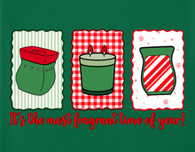 Load image into Gallery viewer, its the most fragrant time of the year
