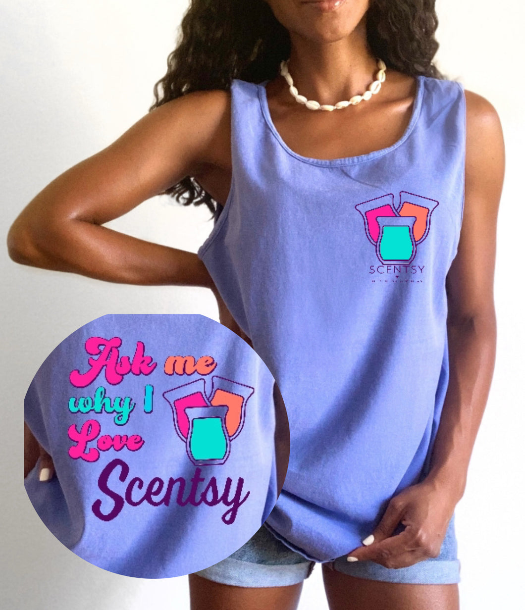 Ask me why I love Scentsy - Comfort color TANK