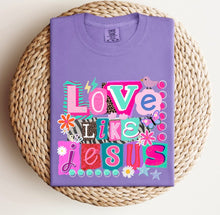 Load image into Gallery viewer, love like jesus
