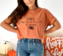 Load image into Gallery viewer, Fall Is My Second Favorite F Word
