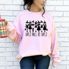 Load image into Gallery viewer, Girls Will Be Girls Sweatshirt in Two Colors

