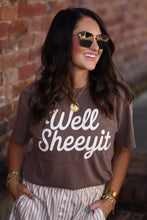 Load image into Gallery viewer, *SALE* RTS Well Sheeyit Tee
