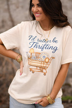 Load image into Gallery viewer, I’d Rather Be Thrifting Tee
