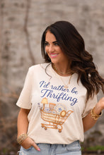 Load image into Gallery viewer, I’d Rather Be Thrifting Tee
