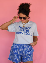 Load image into Gallery viewer, RTS Happy Is The New Rich Tee
