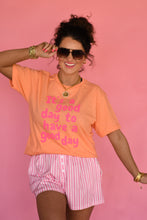Load image into Gallery viewer, RTS It’s A Good Day To Have A Good Day Tee
