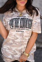 Load image into Gallery viewer, Dear Mama You’re Enough Camo Tee
