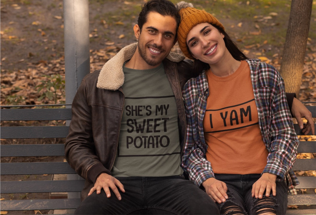 She’s my sweet potato/I YAM