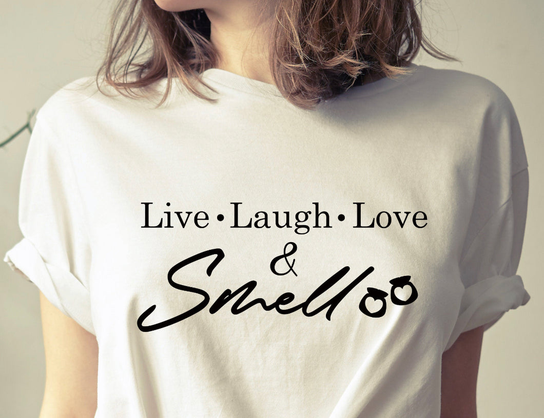 Love laugh love smell