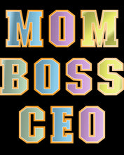 Load image into Gallery viewer, MOM BOSS CEO
