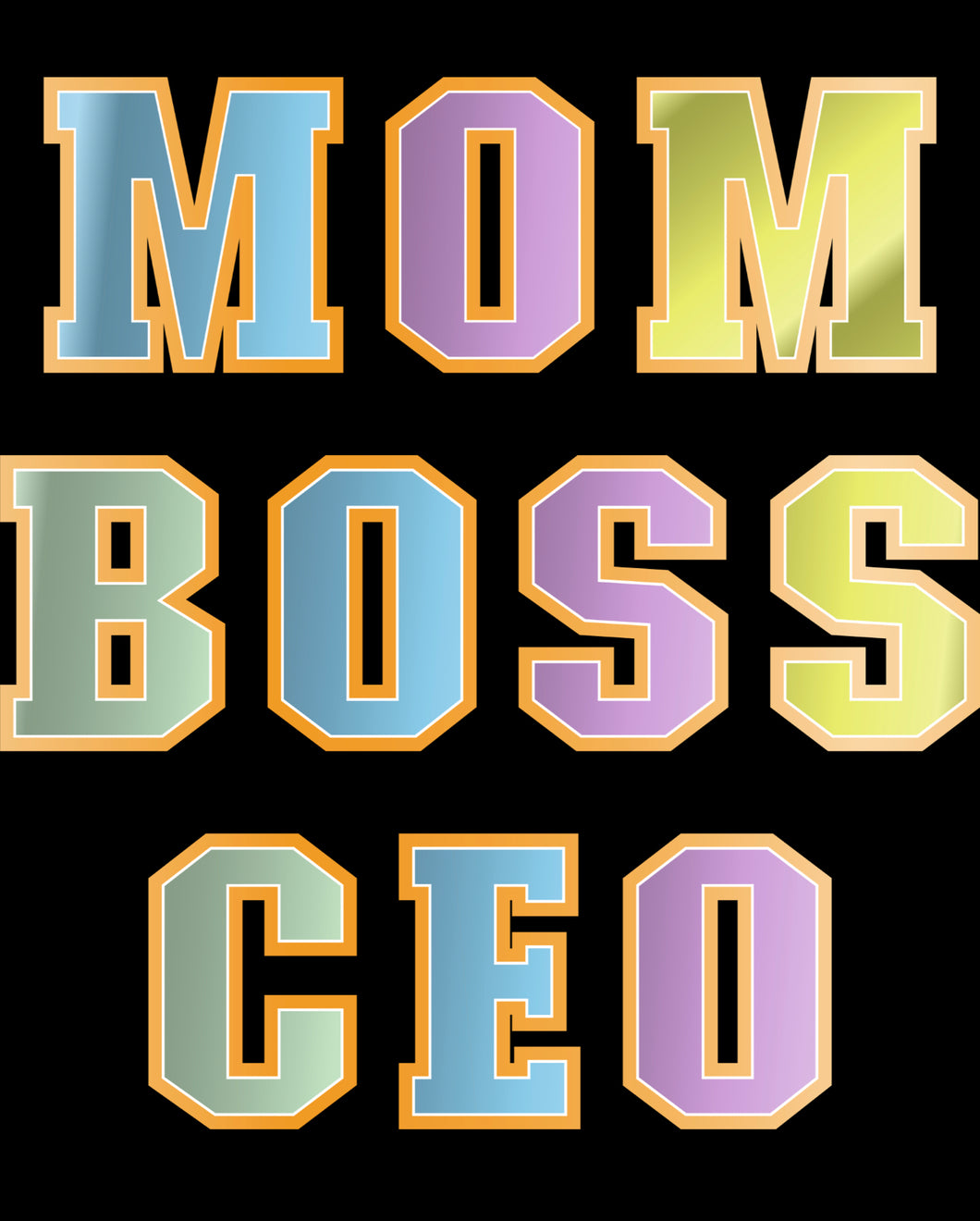 MOM BOSS CEO